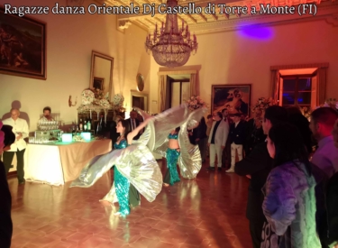 Ragazze danza Orientale Dj Castello di Torre a Monte(FI)